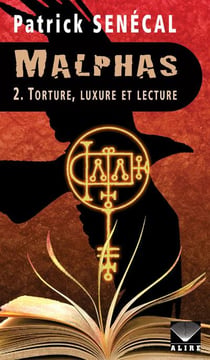 Malphas Tome 2 : torture, luxure et lecture
