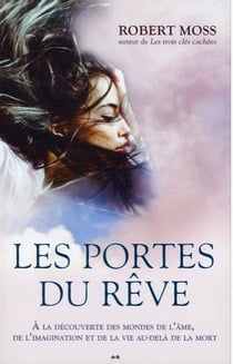 Les portes du rêves - à la découverte des mondes de l'âme