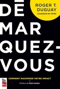 Démarquez-vous - comment maximiser votre impact