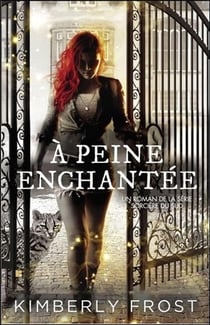 Sorcière du sud t.2 - à peine enchantée