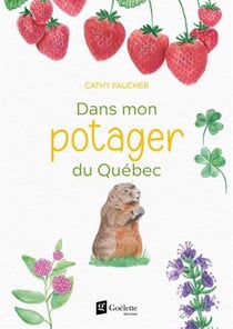 Dans mon potager du Québec