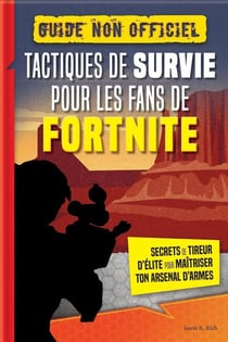 Fortnite : tactiques de survie - secrets de tireur d'élite pour maîtriser ton arsenal d'armes