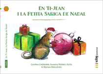 En Ti-Jean i la petita sariga de Nadal : Ti-Jean et Ti-Manicou Noël