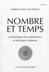 Nombre et temps - psychologie des profondeurs et physique moderne