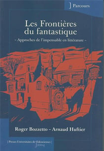 Les frontières du fantastique : Approches de l'impensable en littérature