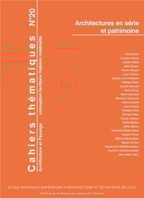 Cahiers thématiques, n° 20/2022 : Architectures en série et patrimoine