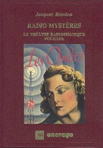 Radio Mysteres- : Les feuilletons radiophoniques