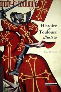 Histoire de Toulouse illustrée