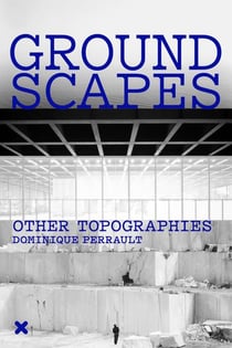 Groundscapes - other topographies