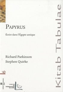 Papyrus - écrire dans l'Egypte antique