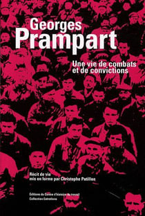 Georges Prampart - une vie de combats et de convictions