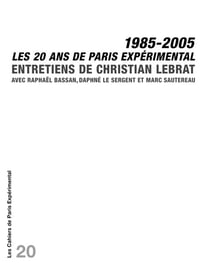 Cahier 20-20 Ans de Paris Expérimental