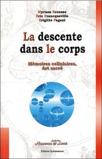 La descente dans le corps - mémoires cellulaires, art sacré