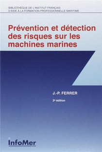 Prévention et détection des risques sur les machines marines (2e édition)