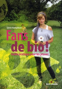 Fans de bio ! guide pratique pour les jeunes
