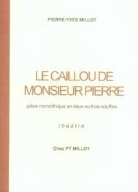 Le caillou de monsieur pierre