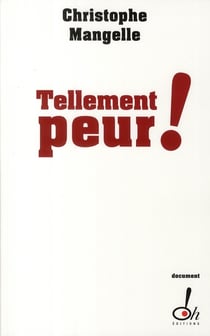 Tellement peur!