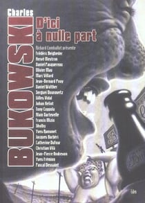 Charles bukowski, d'ici a nulle part