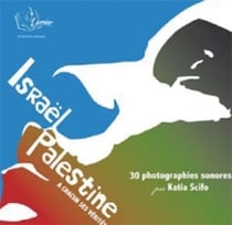 Israël-palestine, à chacun ses vérités