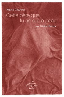 Cette bête que tu as sur la peau