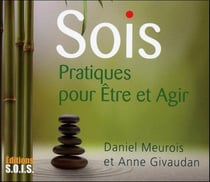 Sois. pratiques pour etre et agir