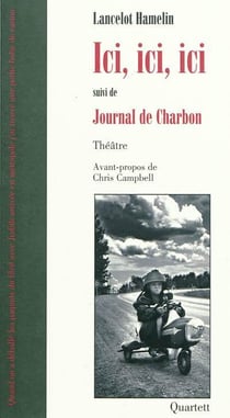 Ici, ici, ici - journal de charbon