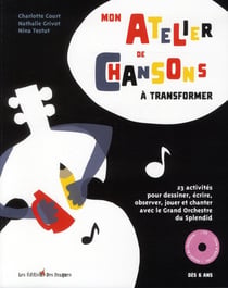 Mon atelier de chansons à transformer