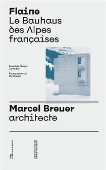 Flaine le bauhaus des Alpes françaises