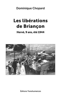 Les libérations de briançon : hervé, 9 ans, été 1944