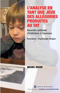 L'analyse en tant que jeux des allégories produites au TAT : nouvelle méthode d'initiation à l'épreuve