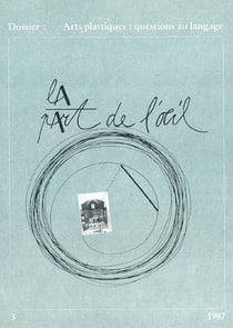 Revue la part de l'oeil n.3 : arts plastiques : questions au langage