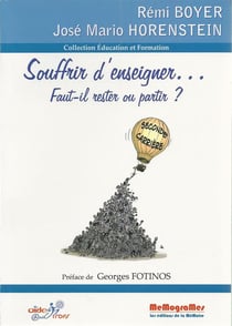 Souffrir d'enseigner... faut-il rester ou partir ?