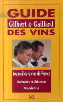 Guide gilbert et gaillard des vins (édition 2008)