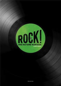 Rock ! une histoire nantaise