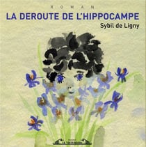 La déroute de l'hippocampe