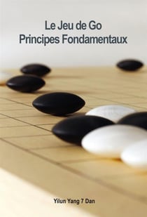 Le jeu de go, principes fondamentaux