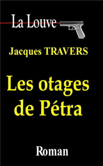 La louve t.4 : les otages de petra