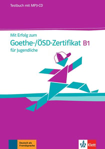 Mit Erfolg zum Goethe-/ÖSD-Zertifikat B1 für Jugendliche - Cahier d'évaluation
