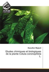 Etudes chimiques et biologiques de la plante cotula coronopifolia l.