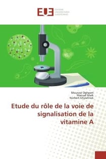 Etude du rôle de la voie de signalisation de la vitamine A