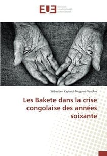Les bakete dans la crise congolaise des annees soixante