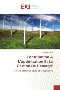 Contribution à l'optimisation et la gestion de l'énergie - système hybride éolien photovoltaïque