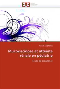 Mucoviscidose et atteinte renale en pediatrie