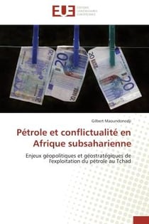 Petrole et conflictualite en afrique subsaharienne - enjeux geopolitiques et geostrategiques de l'ex