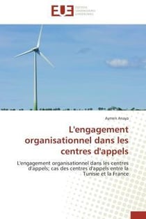 L'engagement organisationnel dans les centres d'appels - l'engagement organisationnel dans les centr