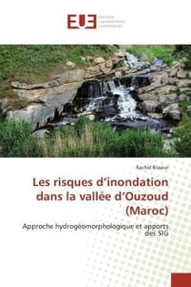 Les risques d'inondation dans la vallée d'Ouzoud (Maroc) : Approche hydrogéomorphologique et apports des SIG