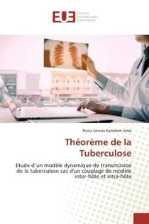 Théorème de la Tuberculose : Etude d'un modèle dynamique de transmission de la tuberculose