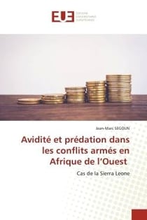 Avidité et prédation dans les conflits armés en Afrique de l'Ouest