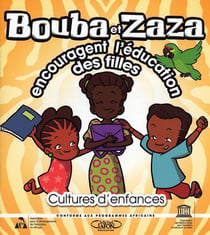 Bouba et zaza encouragent l'éducation des filles