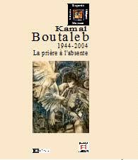 Kamal Boutaleb - la prière à l'absente